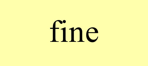 『fine』到底怎么读