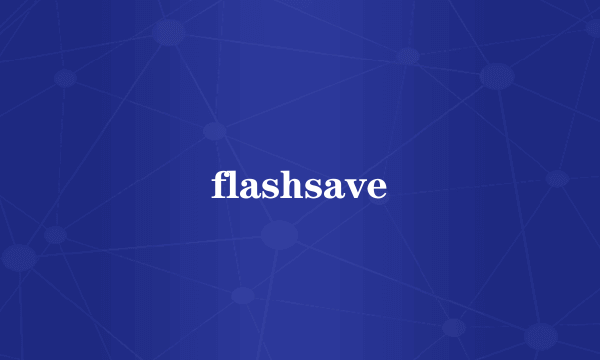 flashsave